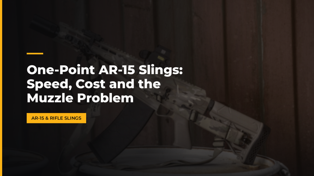 One-Point AR-15 Slings: Speed, Cost and the Muzzle Problem. McLean Corp USA.
