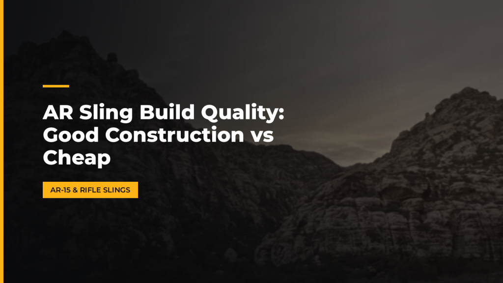 AR Sling Build Quality: Good Construction vs Cheap. McLean Corp USA.
