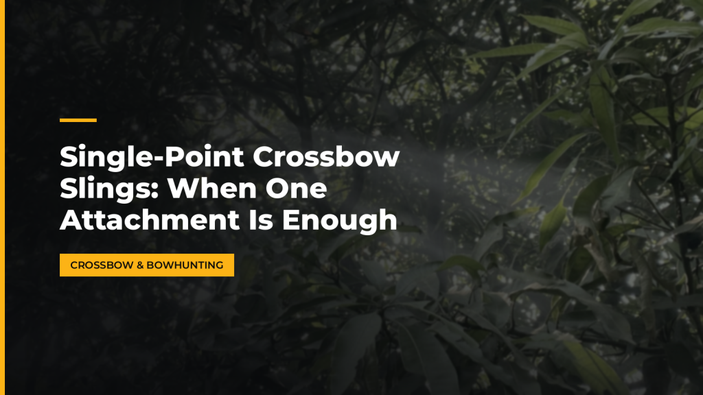 Single-Point Crossbow Slings: When One Attachment Is Enough. McLean Corp USA.