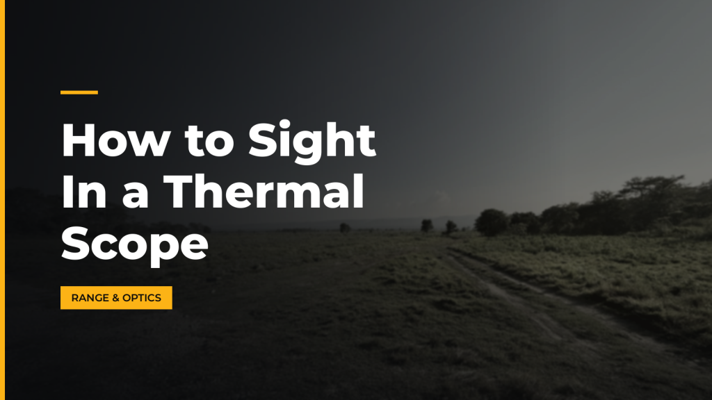 How to Sight In a Thermal Scope. McLean Corp USA.
