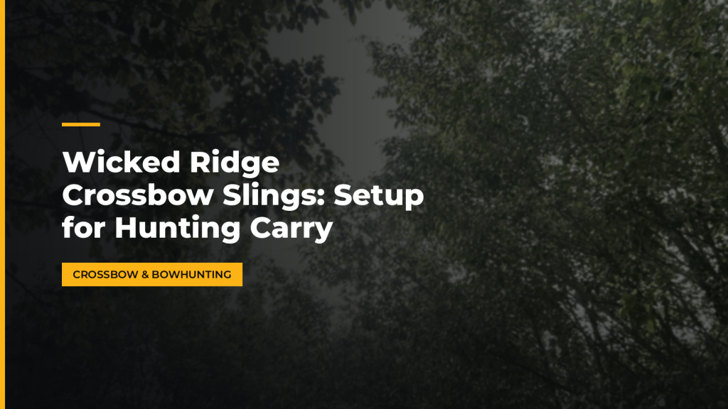 Wicked Ridge Crossbow Slings: Setup for Hunting Carry. McLean Corp USA.