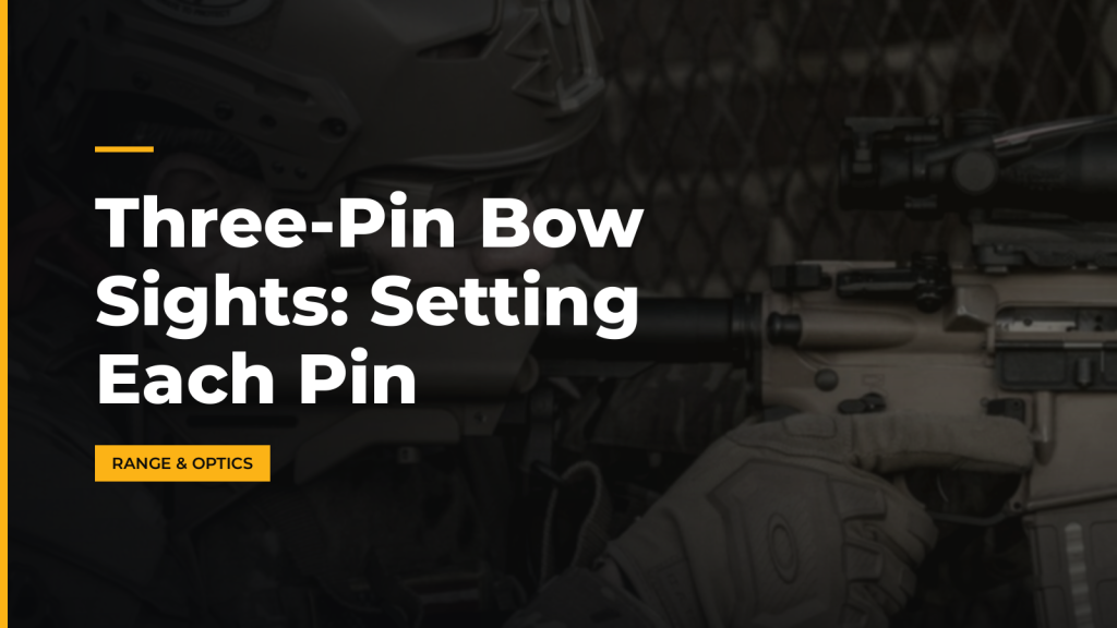 Three-Pin Bow Sights: Setting Each Pin. McLean Corp USA.